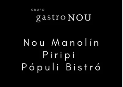 Nou Manolín-Piripi-Pópuli. Grupo Gastronou (Alicante)